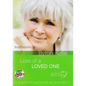 Byron Katie - Loss of a loved one - DVD - Film - DVD og Bluray - GodKarmaShop