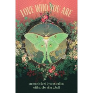 Love who you are - Anni Sullins - Orakelkort og Englekort på engelsk - GodKarmaShop