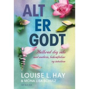 Alt er godt - Louise Hay - Spirituelle bøger - GodKarmaShop
