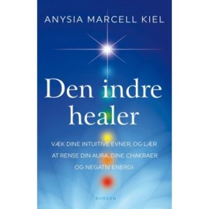 Den indre healer - Anysia Marcell Kiel - Spirituelle bøger - GodKarmaShop