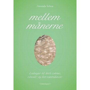 Mellem månerne - Amanda Schou - Spirituelle bøger - GodKarmaShop